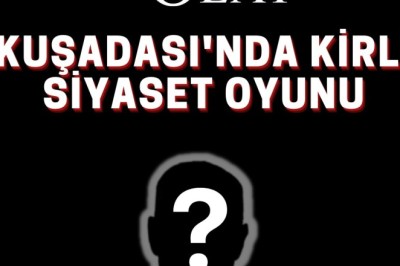 KUŞADASI’NDA KİRLİ SİYASET OYUNU