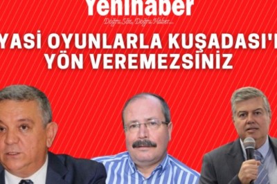 KUŞADASI YENİHABER GAZETESİ'NDEN; 