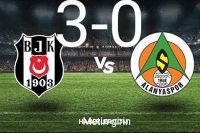 BEŞİKTAŞ ALANYASPOR 3-0 MAÇ ÖZETİ