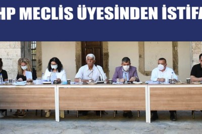 CHP MECLİS ÜYESİ İSTİFASINI VERDİ!