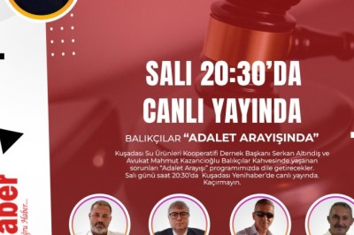 BALIKÇILAR YARIN ''ADALET ARAYIŞI'NDA ''