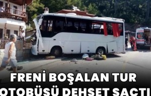 MUĞLA'DA FRENİ BOŞALAN TUR OTOBÜSÜ DEHŞET SAÇTI!